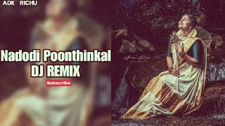 Nadodi Poonthinkal Malayalam Song  DJ REMIX  ADK RICHU [upl. by Nacim]