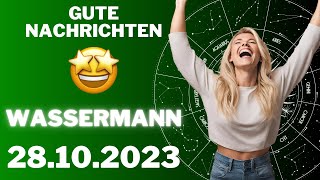 WASSERMANN ♒️😄 ÜBERRASCHEND GUTE NACHRICHTEN 😄 Horoskop  28Oktober 2023 wassermann tarot [upl. by Desirea481]