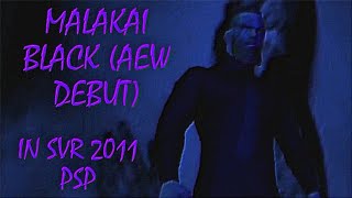 Malakai Black AEW Debut In SVR 2011 PSP [upl. by Dilahk]