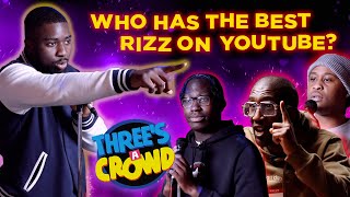 Who Has The Best Rizz on YouTube PK Humble vs Specs Gonzalez  Threes A Crowd [upl. by Vinn]