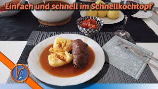 Rinderrouladen einfach und schnell im Schnellkochtopf  Omas Rezept [upl. by Swainson]