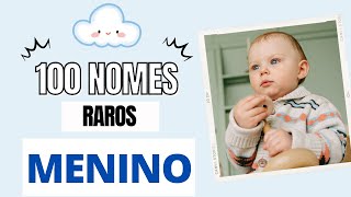 100 NOMES RAROS MASCULINOS [upl. by Wiedmann]