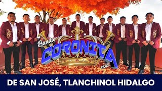 Banda Coronita de San José Tlanchinol Hidalgo [upl. by Rabbi]