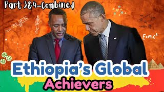 Ethiopia’s Global AchieversPart 3amp4 Combined [upl. by Philander]