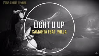 NightcoreENG  Light u up Samahta ft Willa  LYRICS [upl. by Amian537]