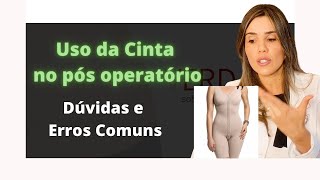 Cirurgia Plástica Dúvidas sobre o uso de cinta após a Lipo ou Abdominoplastia [upl. by Harl158]