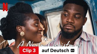 A Naija Christmas Clip 3 mit Untertitel  Trailer auf Deutsch  Netflix [upl. by Nolrah]