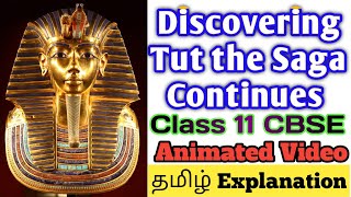 Discovering Tut the Saga Continues Class 11 English Chapter 3 Summary Explanation in Tamil [upl. by Bucella]