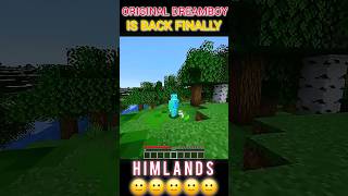 DREAMBOY IS FINALLY ORIGINALLY BACK IN HIMLANDS 🔥  shortsfeed minecraft himlandstrendingshorts [upl. by Annoid188]