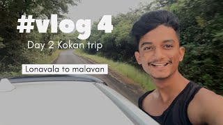 vlog 4 Day 2 Lonavala to malvan 12 hour 400 km thrilling experience [upl. by Nnaycart]