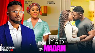 FROM MAID TO MADAM FEATURING MAURICE SAM CHIOMA NWAOHA 2024 LATEST NOLLYWOOD MOVIE [upl. by Nuarb]