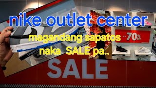 SALE 70 ANG NIKE OUTLET STORE SA RIVERBANKSMAGANDANG MGA SAPATOS MAY DISCOUNT PA [upl. by Haianeb]