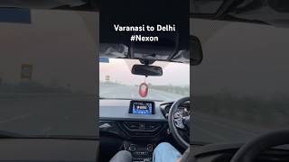 The Ultimate Varanasi to Delhi Road Trip shorts nexon tatamotors [upl. by Aciras]