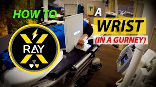 HOW TO XRAY a WRIST in a GURNEY  trauma  radiology program  rad tech [upl. by Mya]