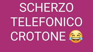 Scherzo telefonico a Crotone 😀 [upl. by Angelo]