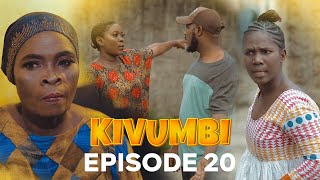 Kivumbi Episode 20 [upl. by Leund722]