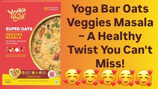 Yoga Bar Oats Veggies Masala YogaBarOats OatsReview MillionViews breakfast allbynau food love [upl. by Lebbie]