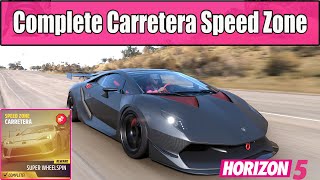 How to Complete Carretera Speed Zone in Forza Horizon 5 [upl. by Walt]