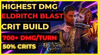 BG3  Highest DMG ELDRITCH BLAST CRIT Build 700 DMGTURN amp 50 CRITS  Tactician amp PATCH 3 Ready [upl. by Harv]