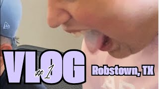 VLOG 1  Robstown TX [upl. by Edward421]