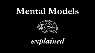 Mental Models explained definition  examples [upl. by Maury]