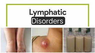 Lymphatic Disorders 3last LymphangitisLymphadenitisCystic HygromaChylothorax Lymphadenopathy [upl. by Edmanda]