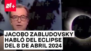 Así anunció Jacobo Zabludovsky el eclipse solar del próximo 8 de abril de 2024  N [upl. by Algernon]