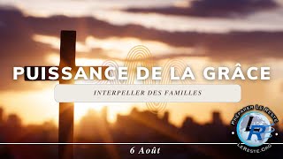 Puissance de la grâce Ellen White — Interpeller des familles 6 août [upl. by Atteuqal]