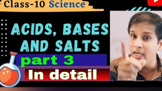 PART 3 Class 10th CBSE acids bases Salts Chapter 2 in details chemistry Topicwiseconcepts [upl. by Koffman699]