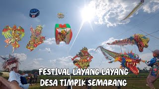 FESTIVAL LAYANG LAYANG DESA TIMPIK KABUPATEN SEMARANG MANTAB RAME SEKALI [upl. by Freeman]