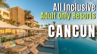 10 Adults Only All Inclusive Resorts in Cancun Mexico [upl. by Hewitt]