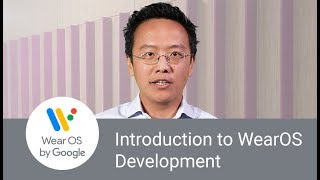 Introduction to Wear OS by Google development [upl. by Greer240]