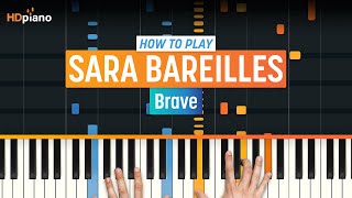 How to Play quotBravequot by Sara Bareilles  HDpiano Part 2 Piano Tutorial [upl. by Alyat]