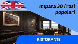 Ristorante 30 Frasi in Inglese per Principianti Ascolta e Ripeti 1 [upl. by Ahsienom]