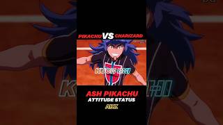 PIKACHU VS CHARIZARD  PIKACHU ATTITUDE STATUS  shortfeed pokémon ytshorts viralshorts [upl. by Jess]