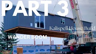 Kalispell house build Part 3 [upl. by Nevah]