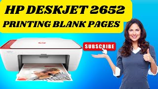 How To Fix HP Deskjet 2652 Printing Blank Pages  HP Printer Not Printing  DSK [upl. by Lydell]