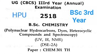 Polynuclear Hydrocarbons And SpectroscopyBSc 3rd YearQuestion PaperCHEM 301 THHPU [upl. by Anerys]