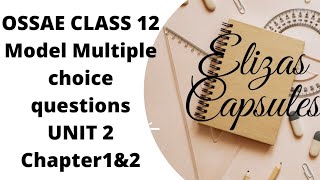 OSSAE CLASS 12UNIT 2chapter 1 2multiple choice questions [upl. by Ainocal359]