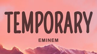 Eminem  Temporary Lyrics feat Skylar Grey [upl. by Aric]