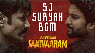 Saripodhaa Sanivaaram  SJ Suryah BGM  Nani  Jakes Bejoy  Priyanka Mohan  HQ BGM [upl. by Teerprug66]