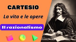 CARTESIO  La vita e le opere il razionalismo [upl. by Nima859]