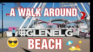 A LOOK AROUND quotGLENELGquot BEACH  SOUTH AUSTRALIA 🏖️ [upl. by Anerok]