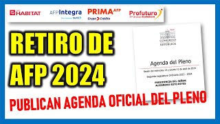 RETIRO DE AFP 2024 PUBLICAN AGENDA OFICIAL PARA EL DEBATE EN EL PLENO DEL CONGRESO [upl. by Beaner]