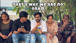 THAT’S WHY WE HAD NO ONAM [upl. by Denice]