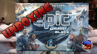 Unboxing Tiny Epic Galaxies Beyond the Black Deluxe Edition Kickstarter [upl. by Annawoj]