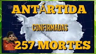 ANTÁRTIDA CONFIRMADAS 257 MORTES NO MONTE EREBOS [upl. by Assirrem194]