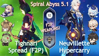 NEW Spiral Abyss 51 C0 TIGHNARI SPREAD F2P x C0 NEUVILLETTE HYPERCARRY  Floor 12 Genshin Impact [upl. by Chancelor668]