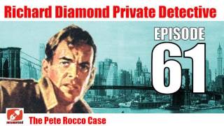 Richard Diamond Private Detective  61  The Pete Rocco Case  Noir Crime Radio OTR [upl. by Anaib]