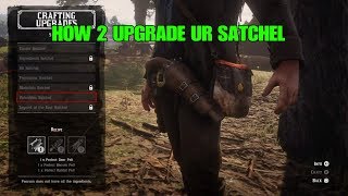 RED DEAD REDEMPTION 2 HOW TO UPGRADE YOUR SATCHEL  VALUABLES SATCHEL [upl. by Mindy464]